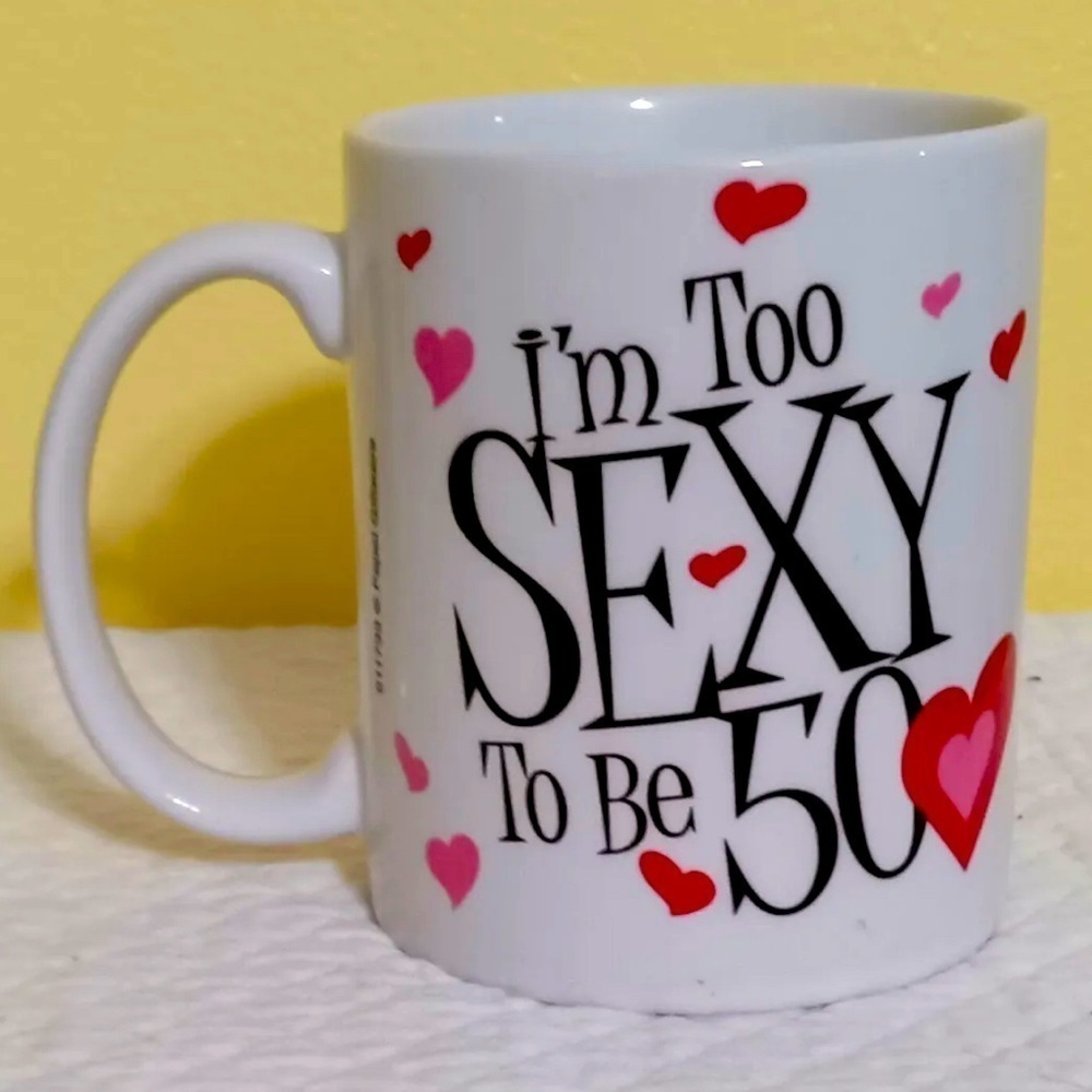 Copy - Giftcraft I'm to sexy to be 50 mug new